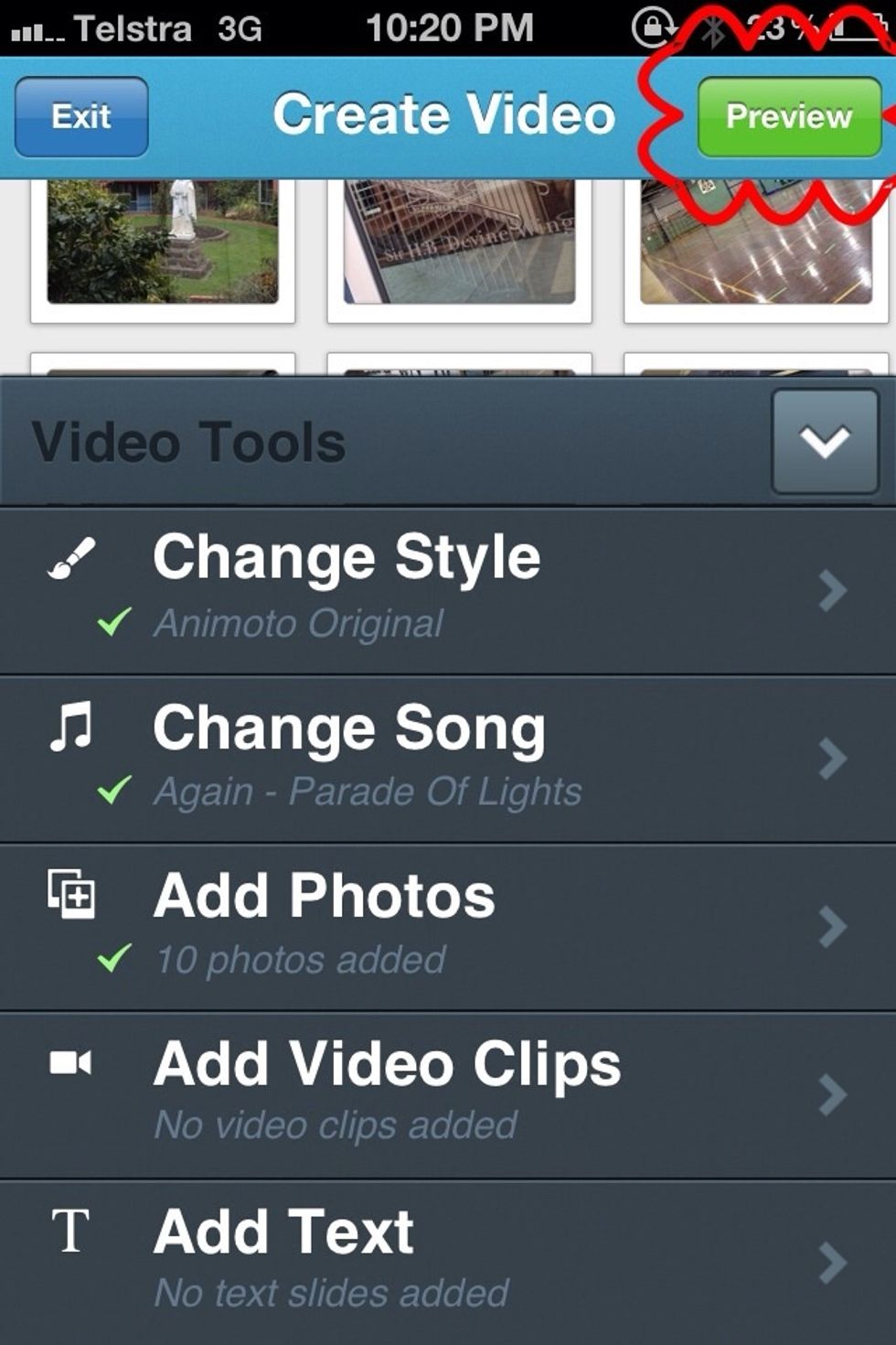 Once you are happy with your video, tap on the preview button in the top right corner.