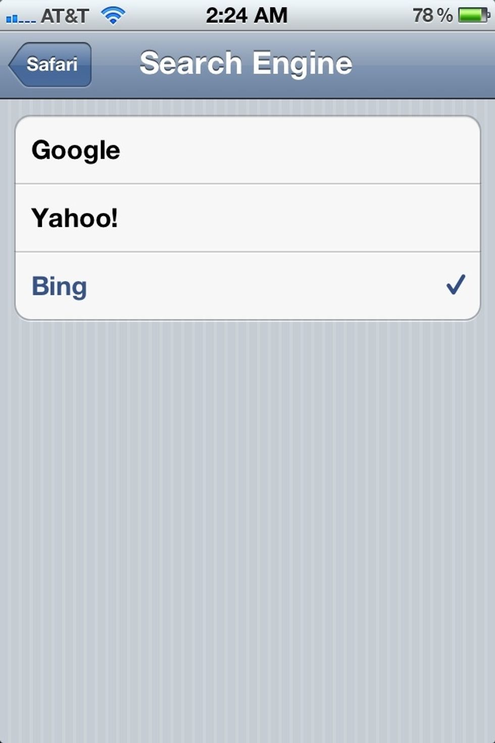 Once you click on it you will be taken to this menu. You can change your search engine from Google, Yahoo and Bing.