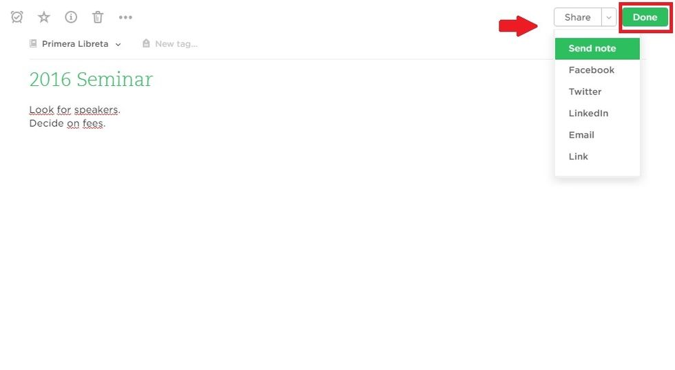 Once you have created your note, you can click "Done" or you can also share it with other users of Evernote who will be able to add more information or edit yours.