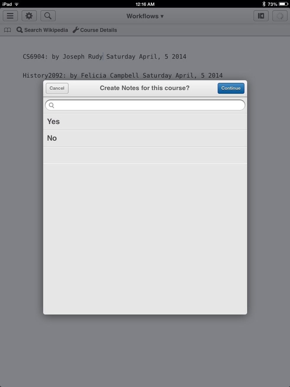 Once you input the information, you are asked if you want to create notes for the course. Choosing yes will print the course details you entered.