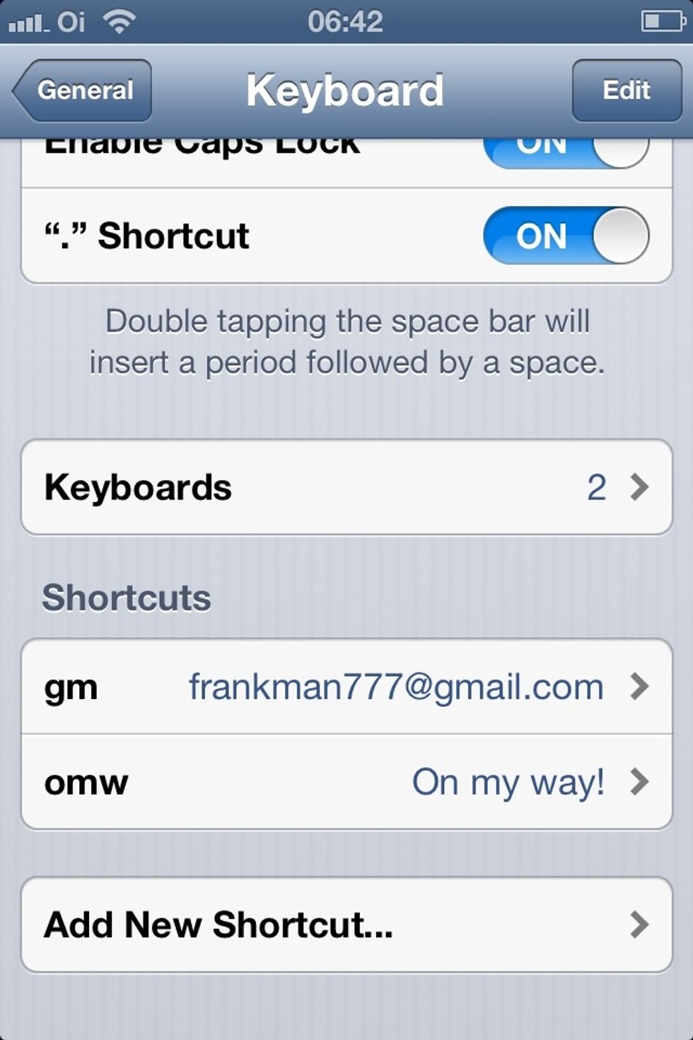 Open: Settings > General > Keyboard on your iPhone or iPad... Make sure that you activate "shortcut"... Then tap "Add New Shortcut" at the bottom of the screen.