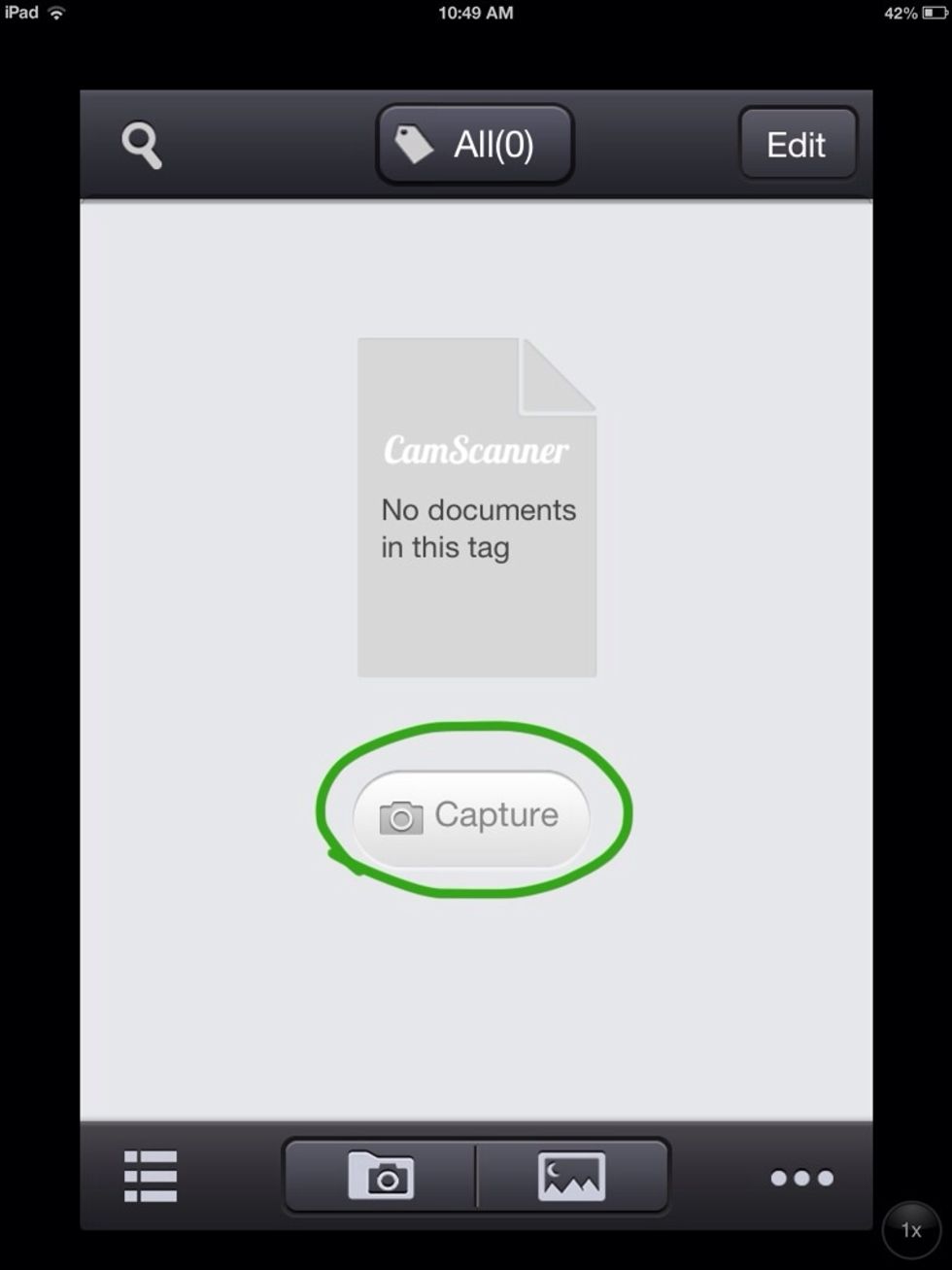 Open up the Cam Scanner App and touch the Capture button.