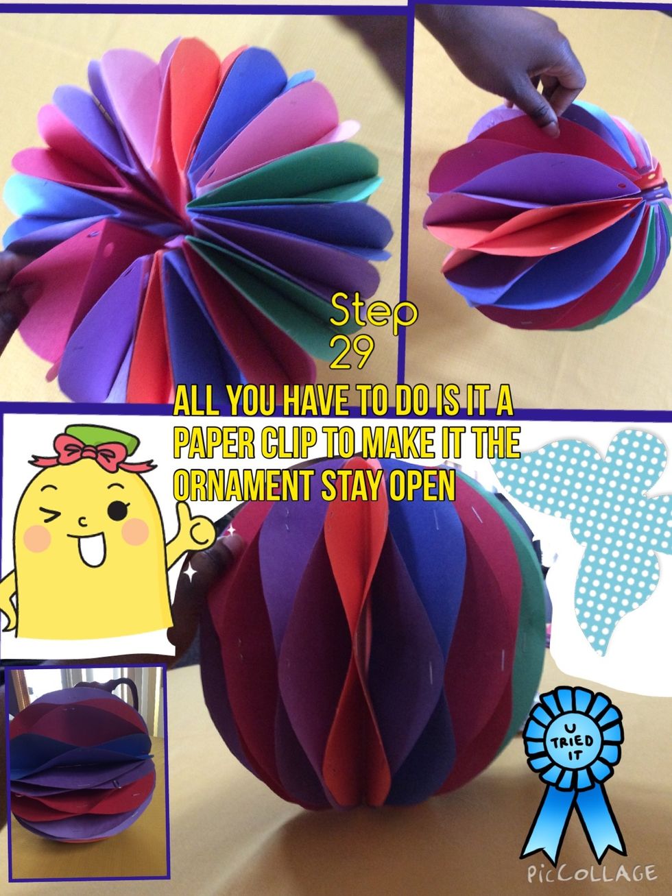 Open up the ornament, and you should have something that looks like a paper ball (that is spherical).