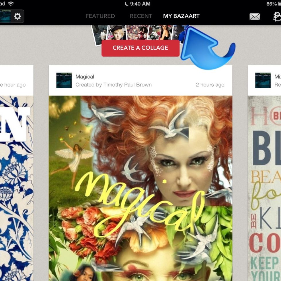 Or you can view your very own personal library of collages called "My Bazaart."