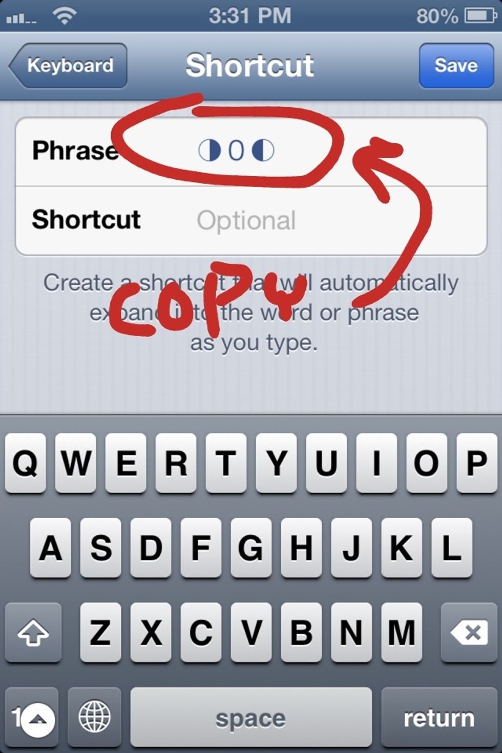Paste your emoji or character in the phrase slot