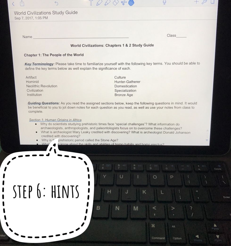 Pay special attention to the resources/hints your teacher gives you.