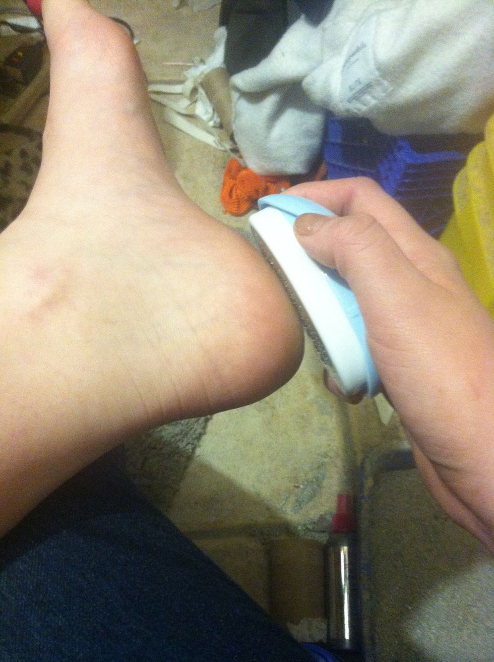 Ped egg your feet. All rough areas. The best time is when your feet are really dry.