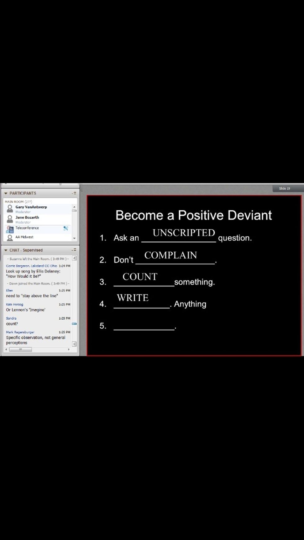 People in my "Tips for the Positive Deviant" webinar said the content reminded them of song titles.
