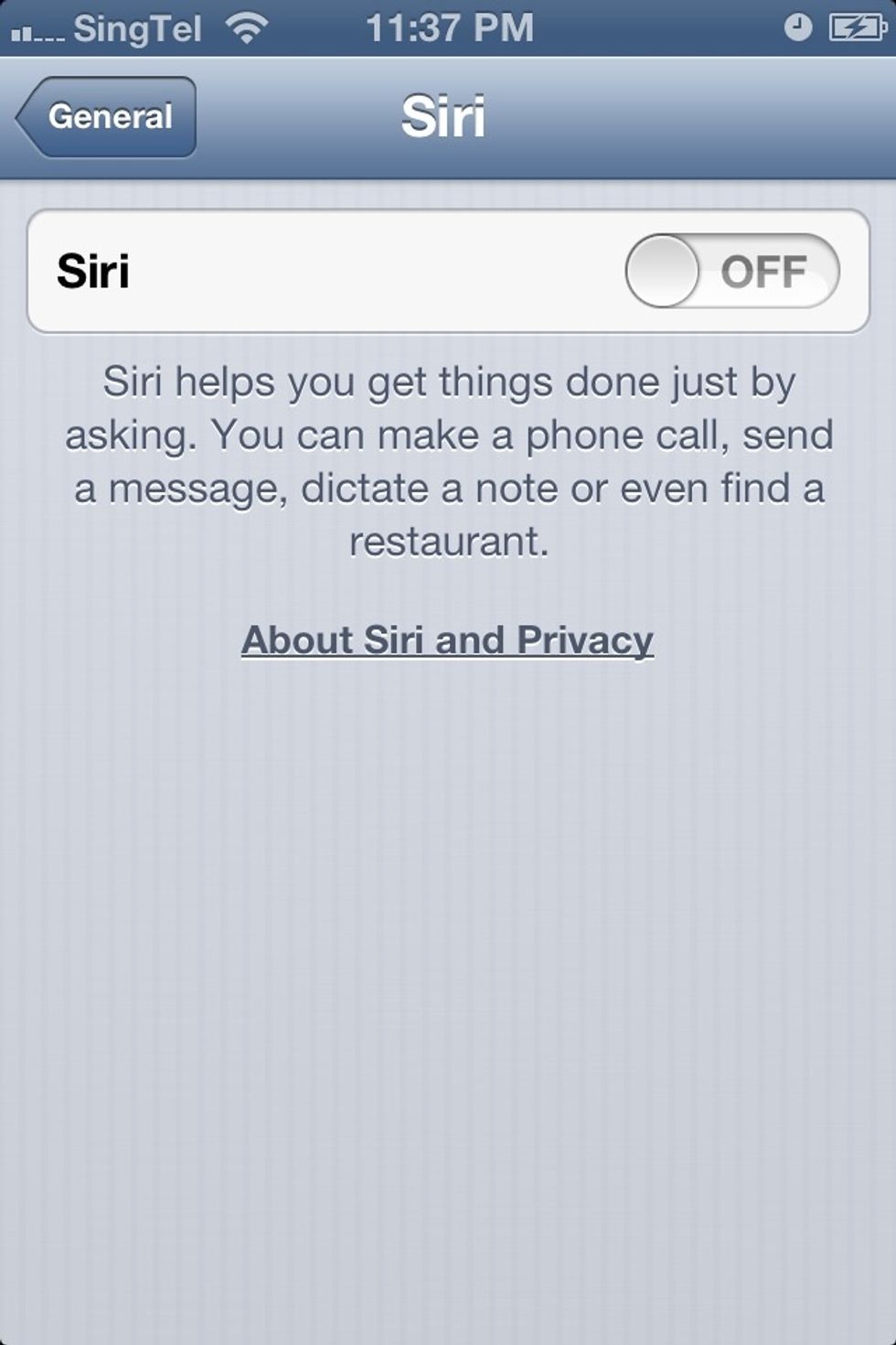 Perhaps you're like me . Sick and tired of talking to Siri who has an ear problem who doesn't know what we're trying to say .  TURN IT OFF ! It saves battery life . Not by a lot , but it does .