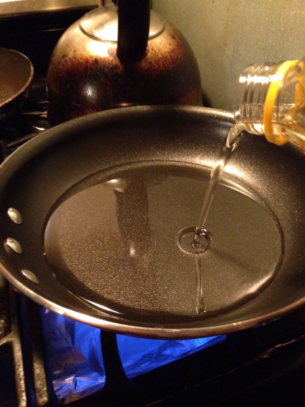 Pour a good amount of olive oil