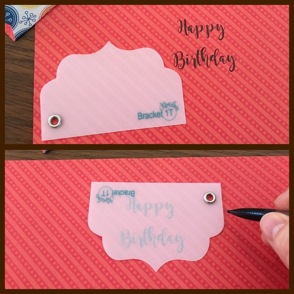 Print "Happy Birthday" on 3rd piece of Kiwi Lane Live Life scrapbook paper. Use Kiwi Lane Tiny Bracket 1T to trace and cut out the Happy Birthday.
