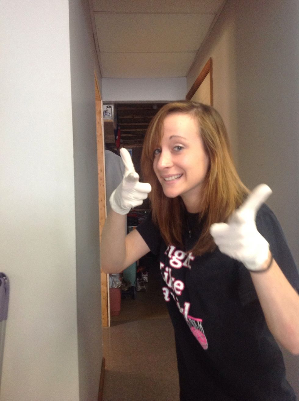 Put your gloves on!