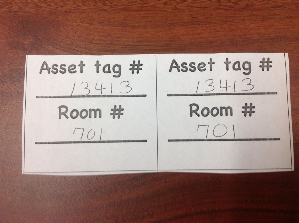 Record the Asset Tag Number and your Room Number on BOTH parts of the pair of forms.