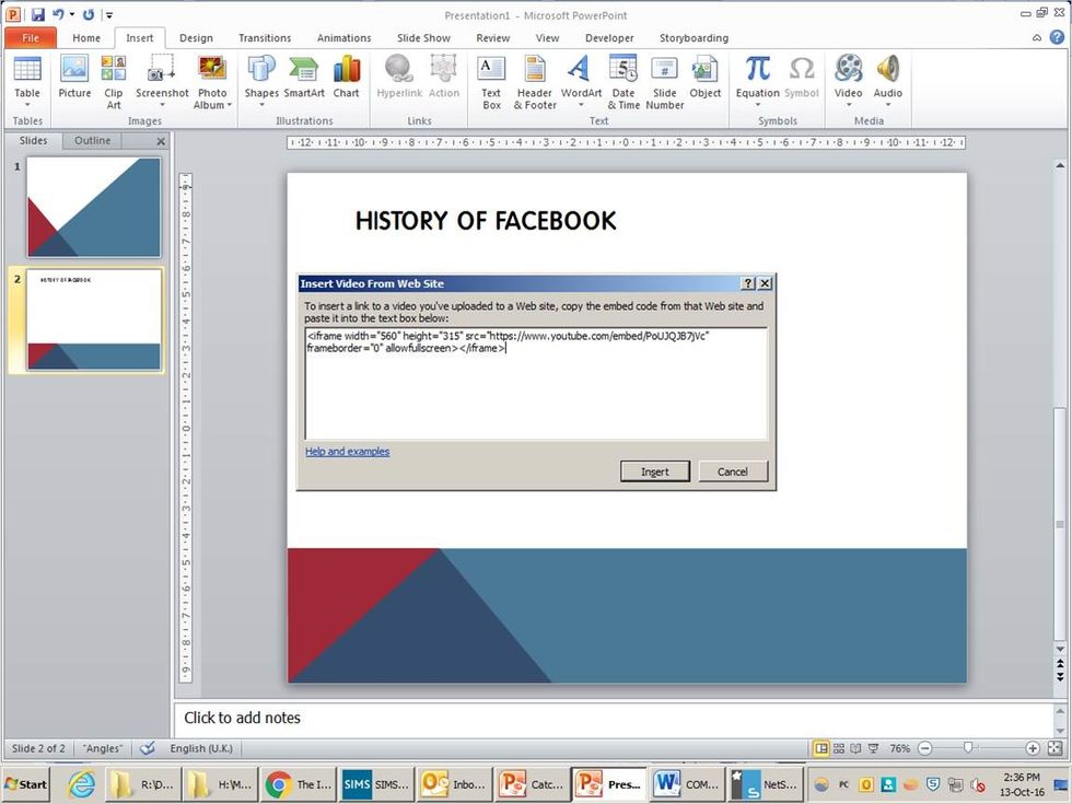 Right click and "PASTE" the embed code. Select "INSERT".