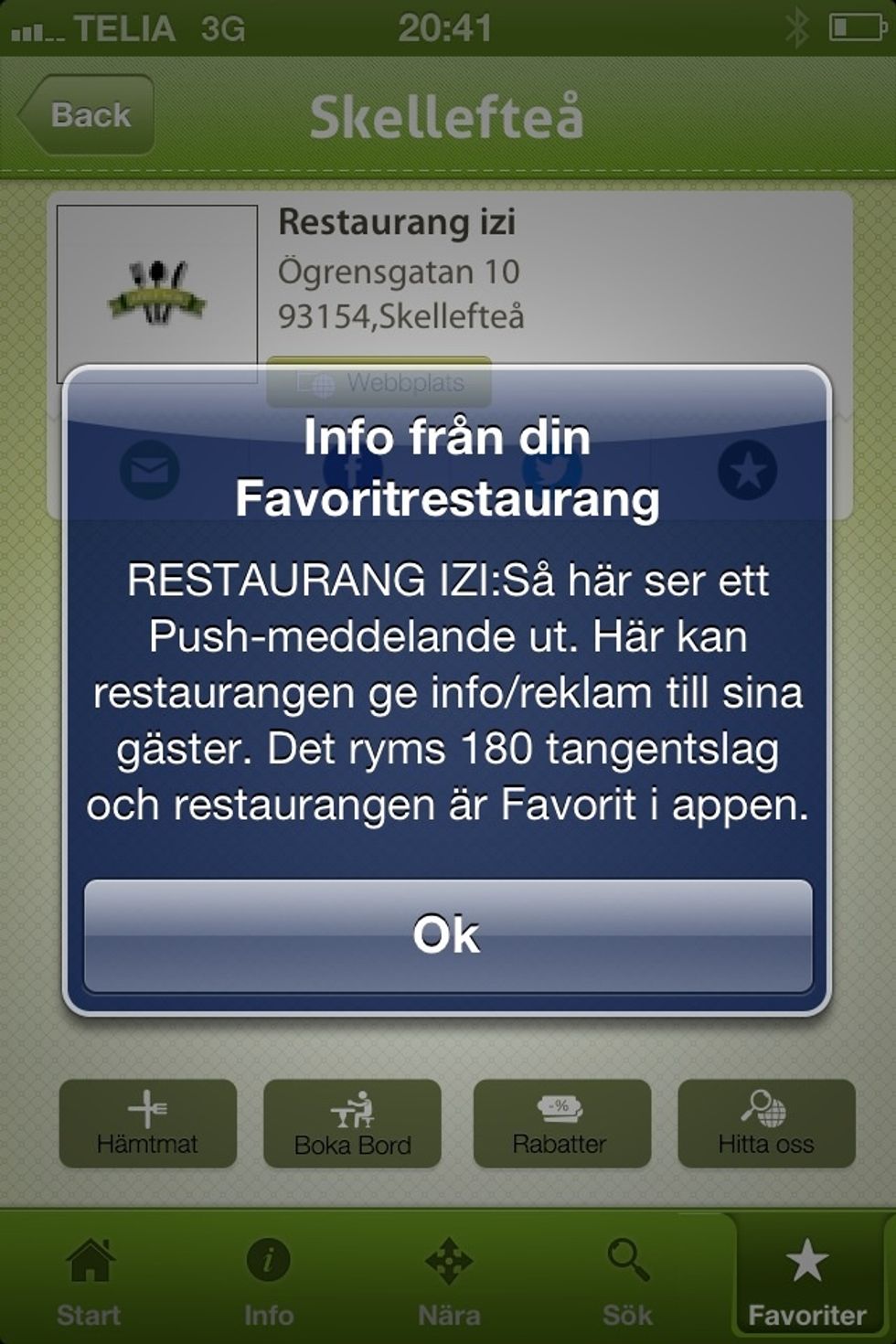 S\u00e5 h\u00e4r det ett Push-meddelande ut. Ett kraftfullt s\u00e4tt att n\u00e5 ut f\u00f6r restaurangen, och ett bekv\u00e4mt och enkelt s\u00e4tt f\u00f6r den som laddat ner appen att ta emot information.