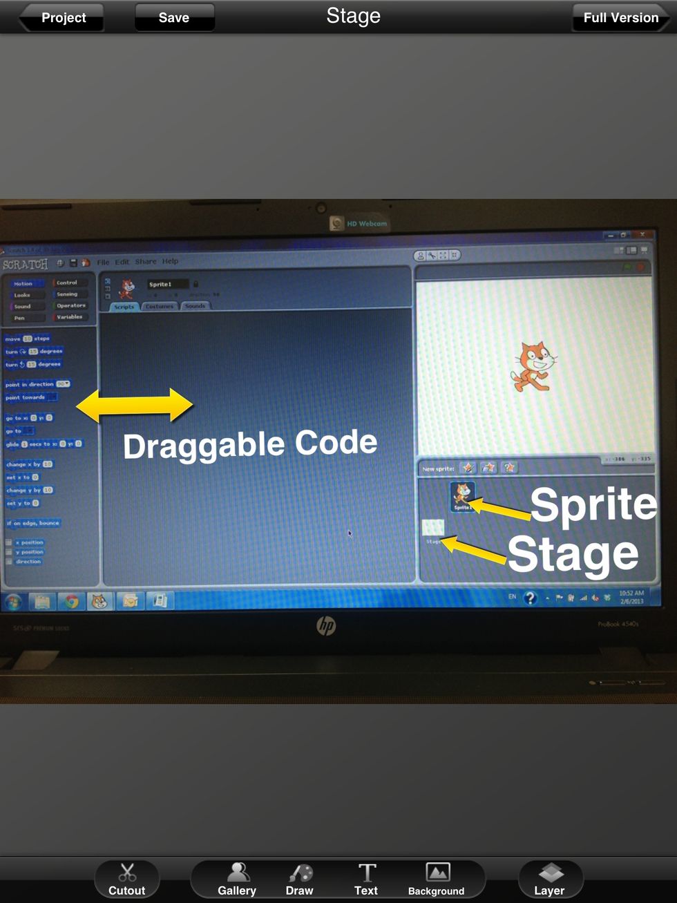Scratch is a program with visual script bricks that click together. Main components are: the Stage (background), the Sprite(object to be programmed),and the draggable code or Scripts.
