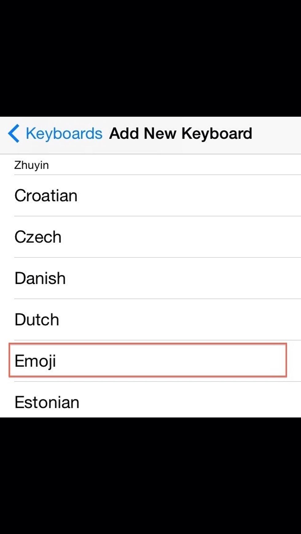 Scroll down through this list and locate the keyboard titled "Emoji". Tap it once you find it.