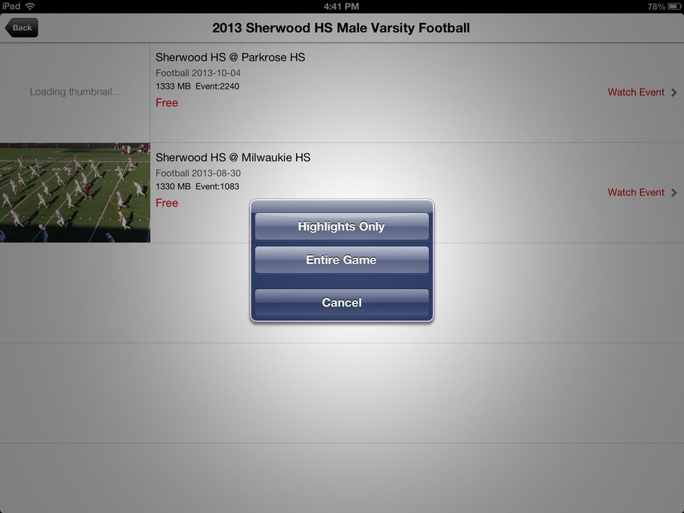Select either "Highlights Only" to see the great plays, touch downs, yard earning runs, nice catches, etc. Or press "Entire Game" to view every play, with no filtering.