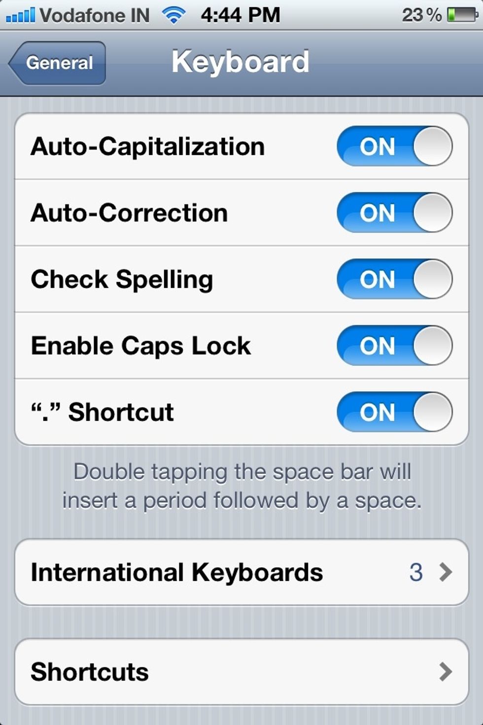 Select Keyboards under General settings and open International Keyboards.