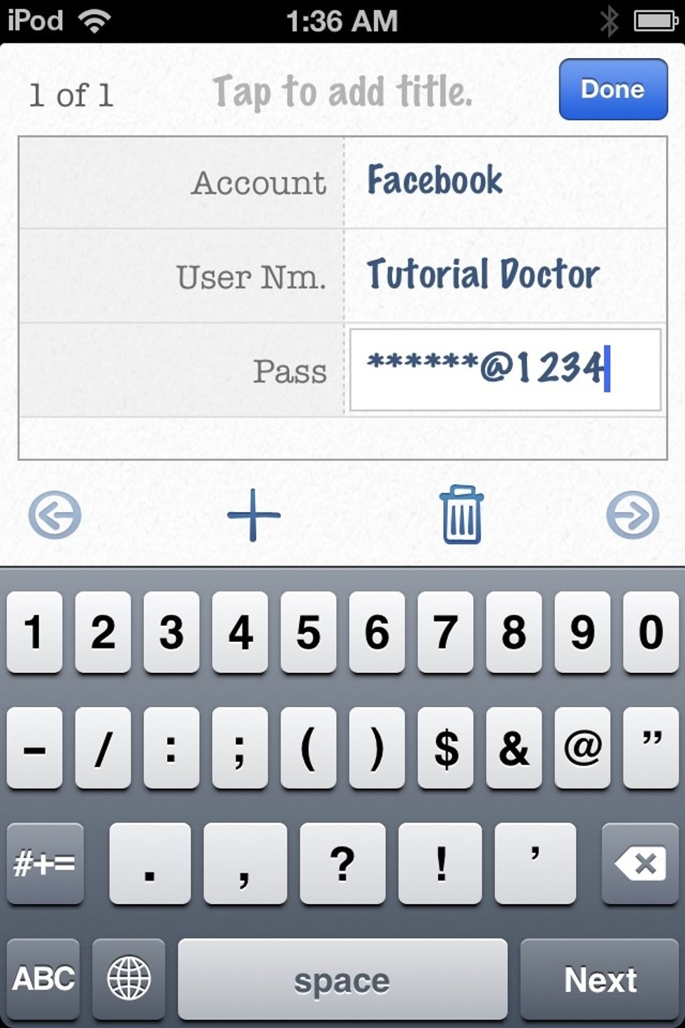 Select the ACCOUNT section and enter FACEBOOK. Select USERNAME and enter the user name. Select PASSWORD and enter the password. Tap DONE.