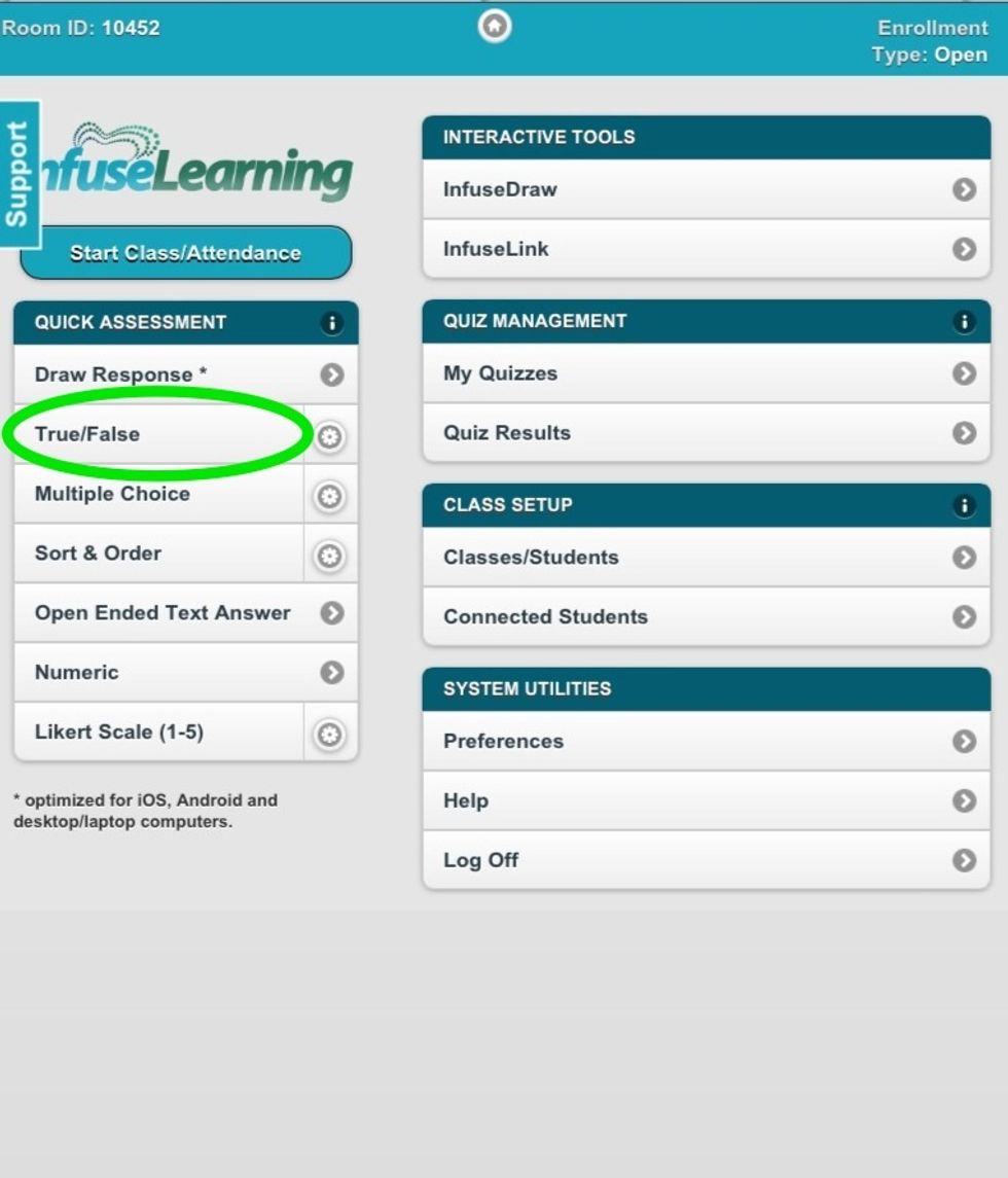 Select "True/False" to ask a True/False Quick Assessment question Hint: Teacher facilitates question orally, visually or other way (actual ?doesn't appear on student devices for quick assessment ?'s)