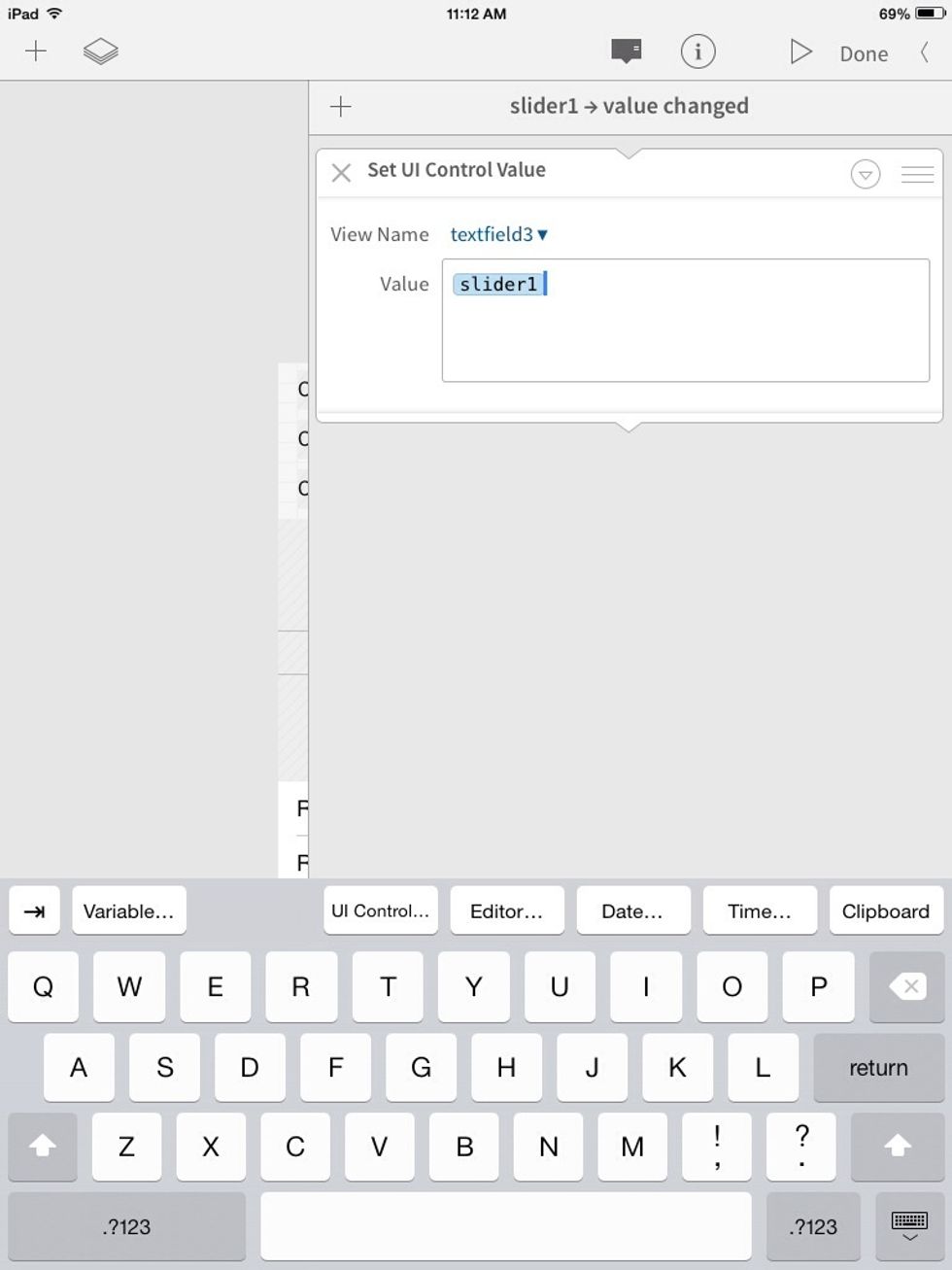 set "textfield3 to the slider. Tap DONE to get back to the main workflow.