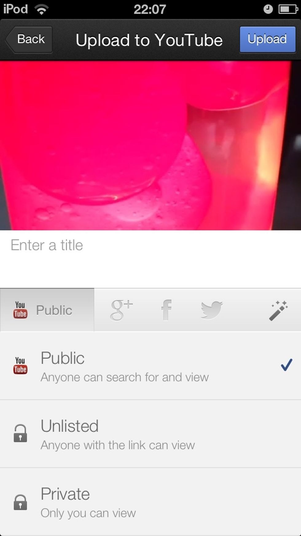Set the privacy and sharing and tap the Upload button.