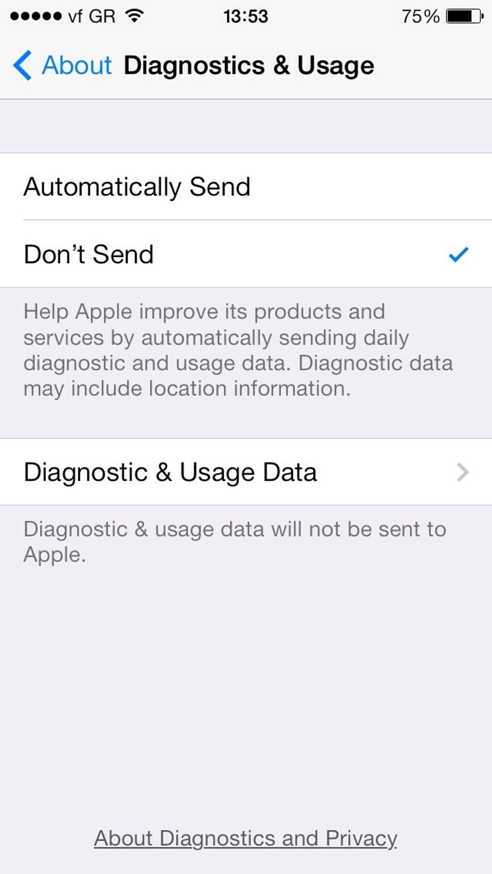 Settings -> General -> About -> Set "Diagnostics & User Data" to "Don't Send"