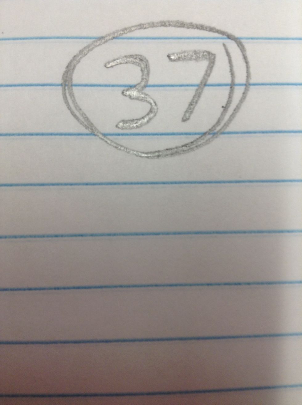 So your answer is 37.