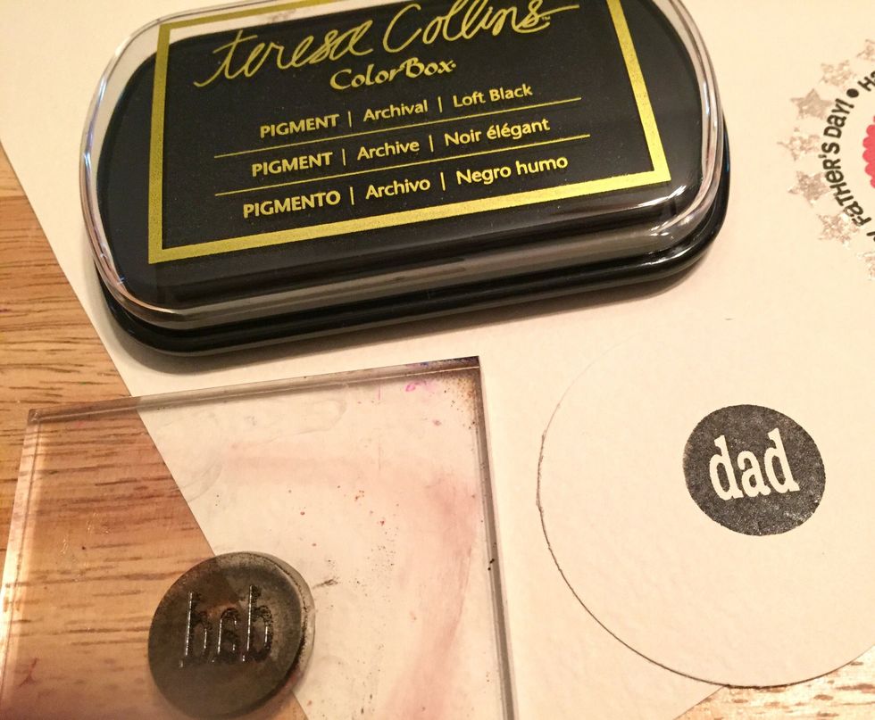 stamp "dad" circle on a separate piece of cream cardstock using Loft Black Ink.