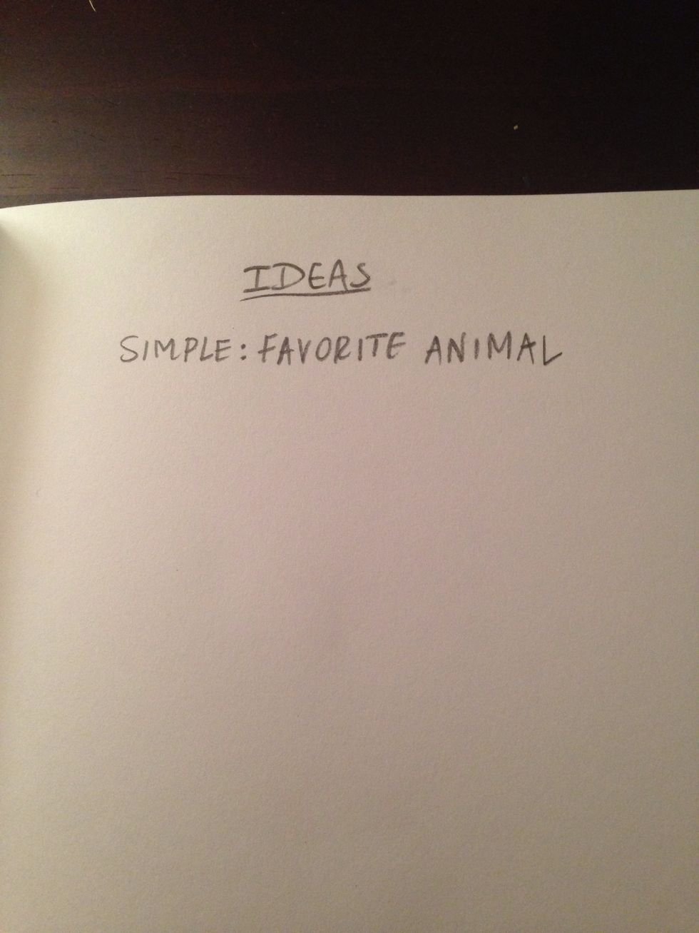 Start simple. Don't overwhelm yourself with crazy ideas! Start with an animal! I'm going to draw a rabbit.