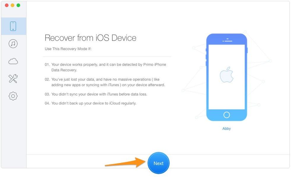 Step 1. Run Primo iPhone Data Recovery after downloading it > connect you iPhone X to computer > Recover from iOS Device > click Next to start scanning.