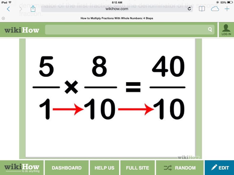 Step 2: The second thing you do is multiply the denominators (straight across).