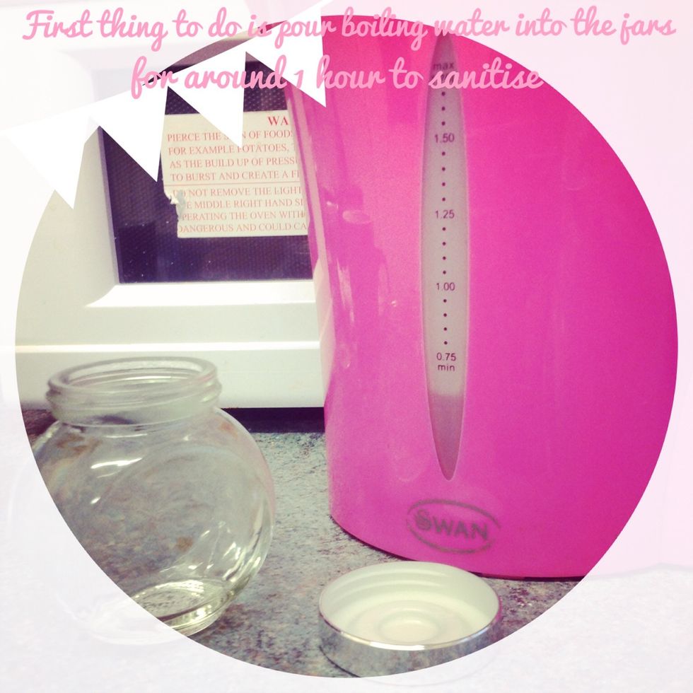 Sterilise the jar if it's a gift with boiling water.