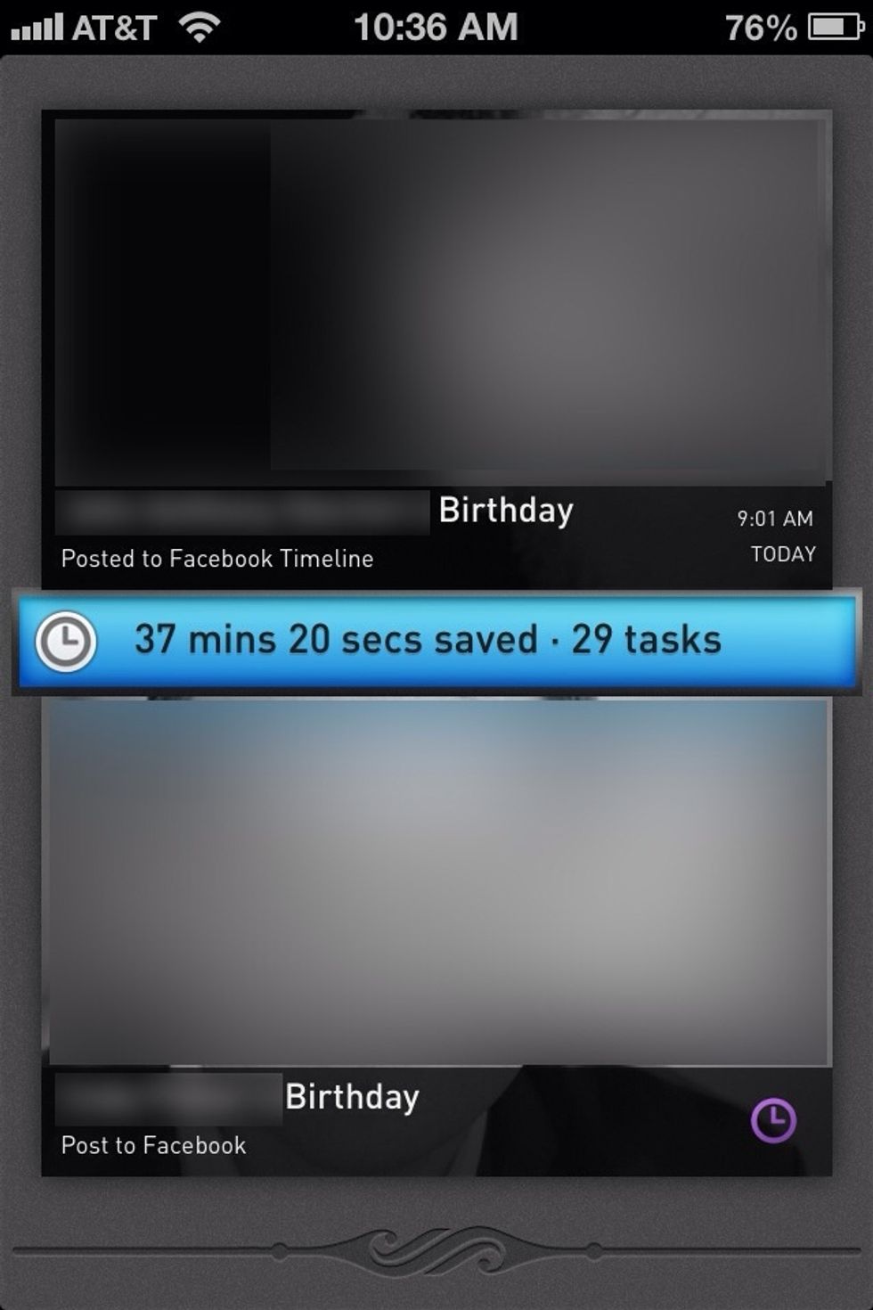 Swipe down in the app and you'll find a list of all the tasks you've done with the app and an estimated amount of time you've saved by using the app instead of doing them manually.