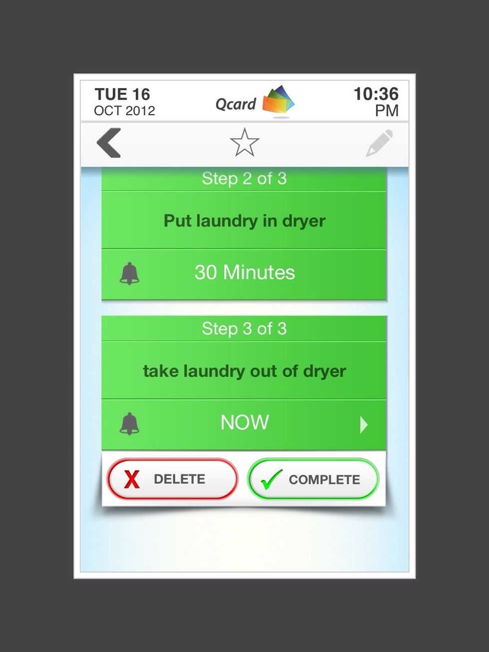 Swipe down the screen until the "take laundry out of dryer" appears.  Tap on "Complete" after you finish taking the laundry out of the dryer.