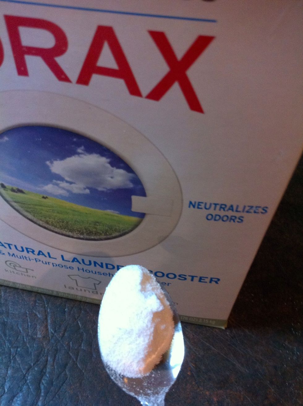 Take 1 teaspoon of Borax.