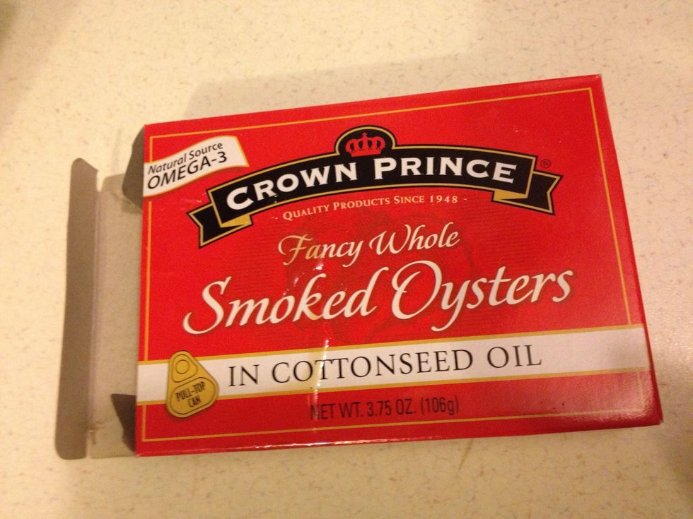 Take you're smoked oysters out.