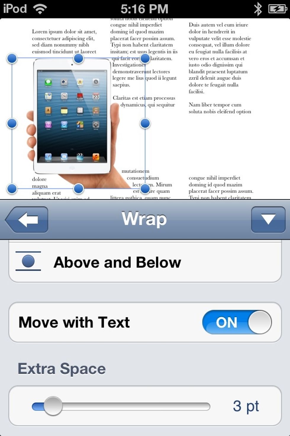 Tap AROUND. Make sure MOVE WITH TEXT is selected, and adjust the EXTRA SPACE to a low number, from about 1 to 3.