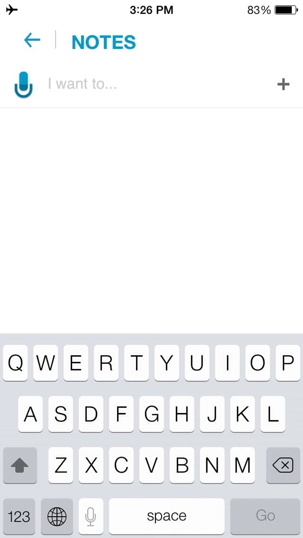 Tap in the "I want to" bar to type in your first listen item. Use the microphone to speak your voice to text task.