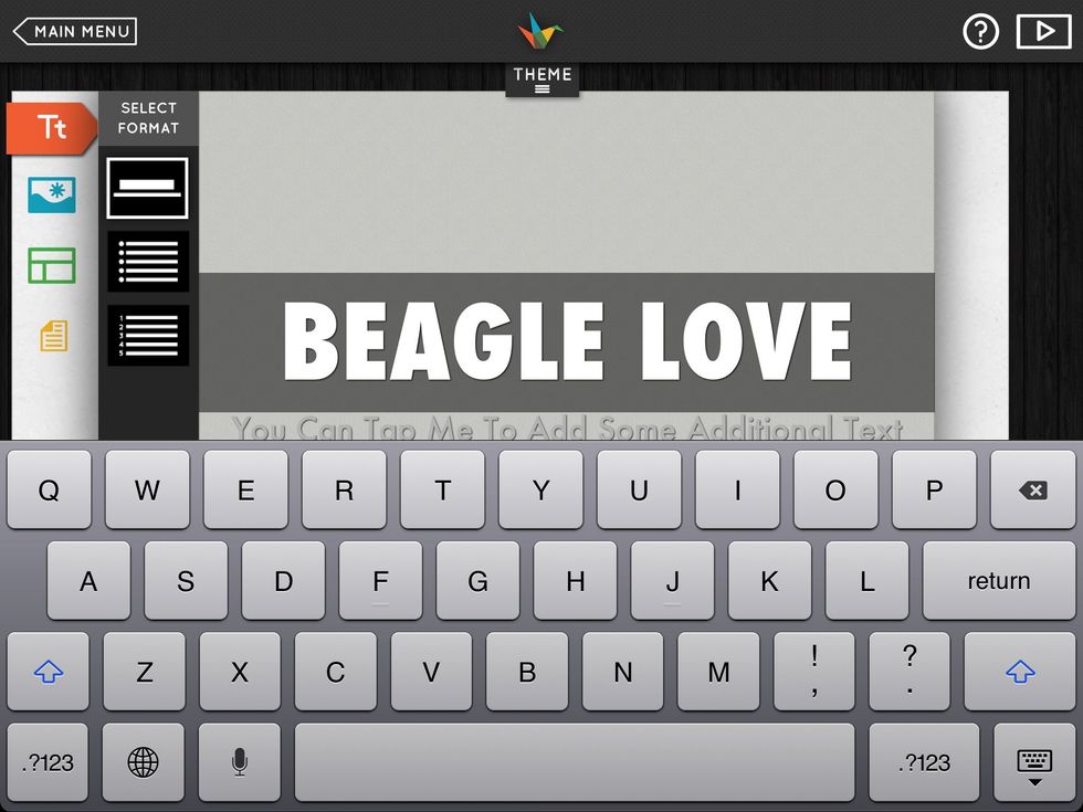 Tap to add your text. You can add one large line of text and an additional small line if you want I. This traditional format. Notice that the orange T tab is selected at the top for text.
