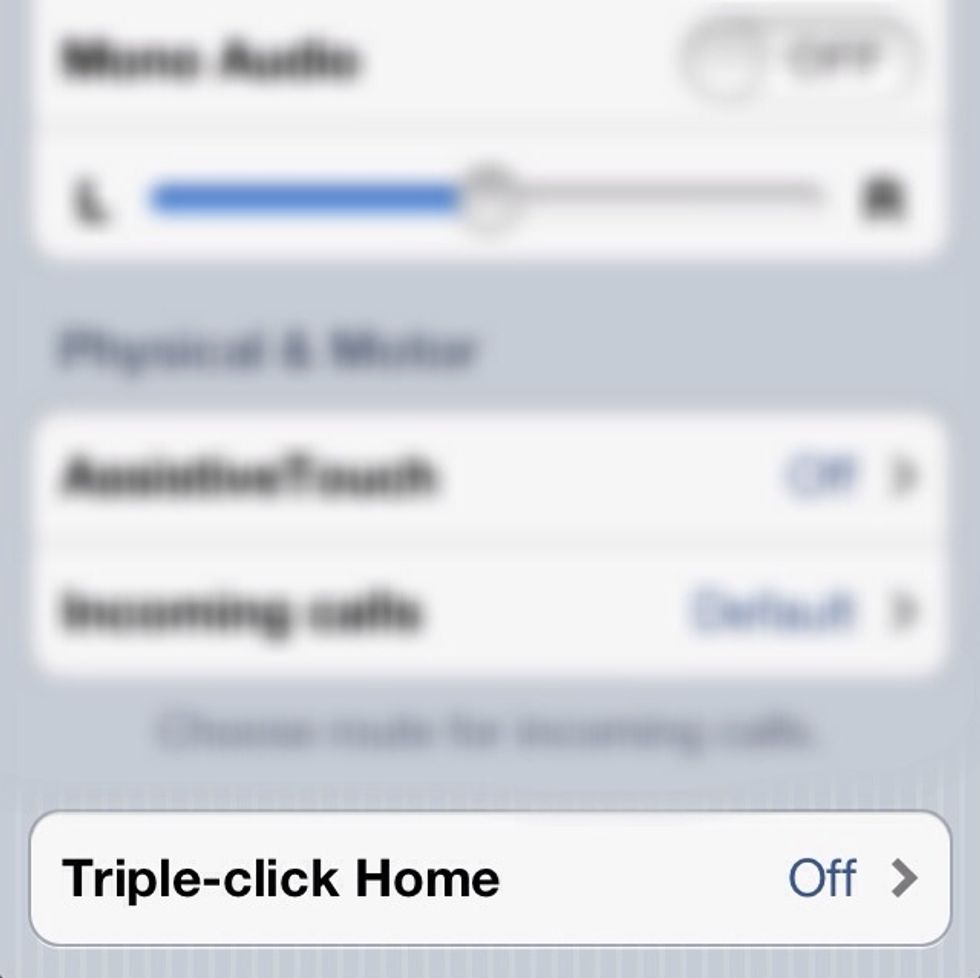 Tap Triple-click Home.