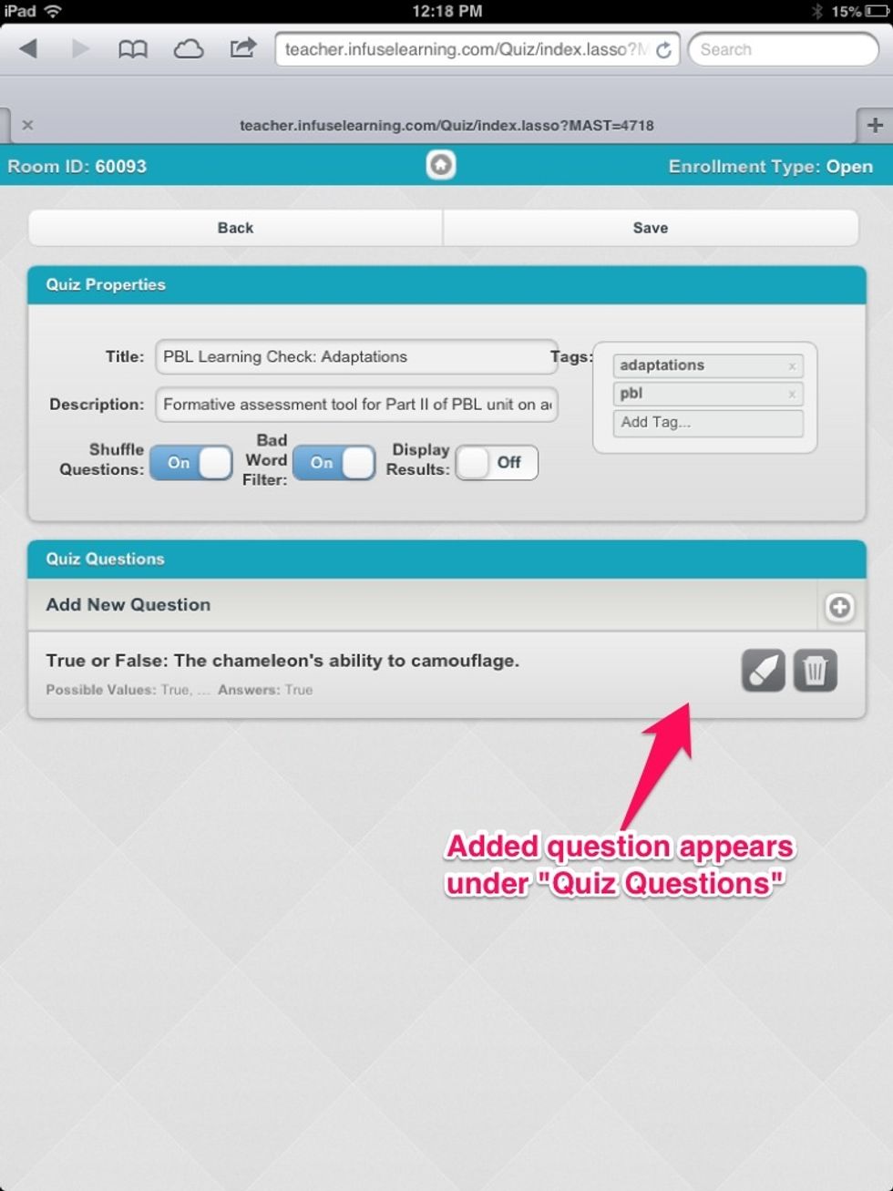 The added question will appear under the "quiz questions" list along with the possible values & correct answer (if one is chosen).
