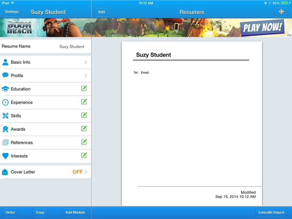 The app will build the resume based on what information you enter in each category. Be sure to save when prompted.