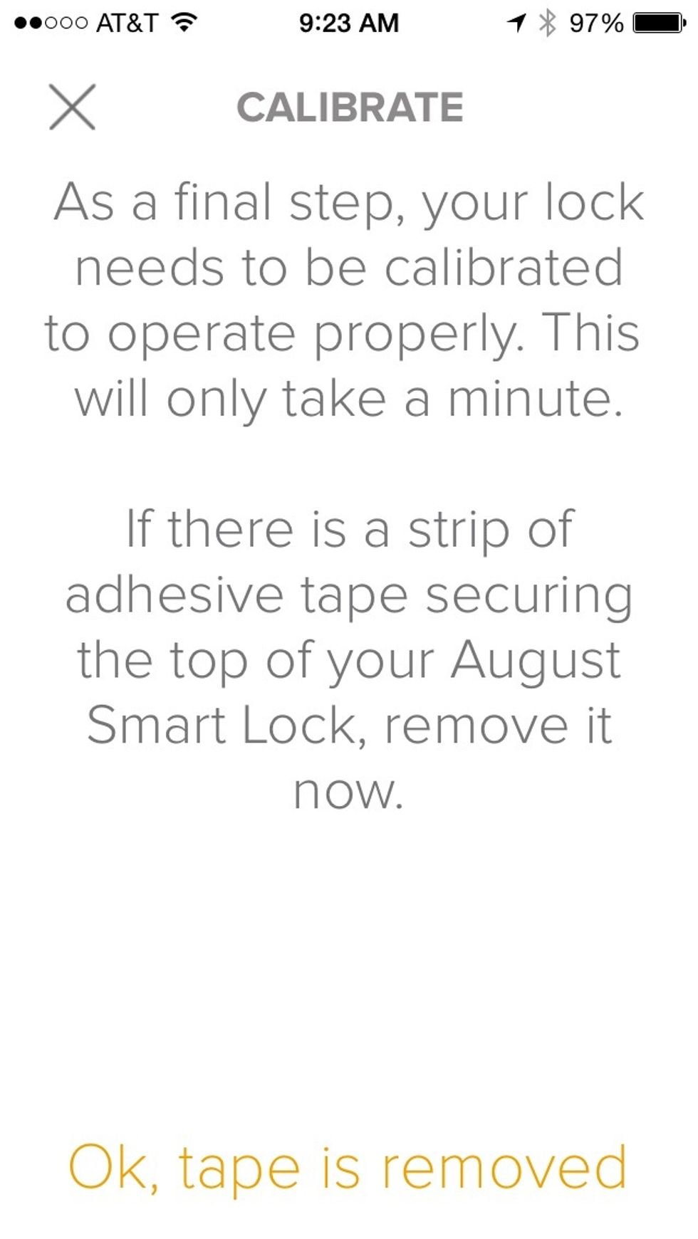The app will walk through how to calibrate the lock.