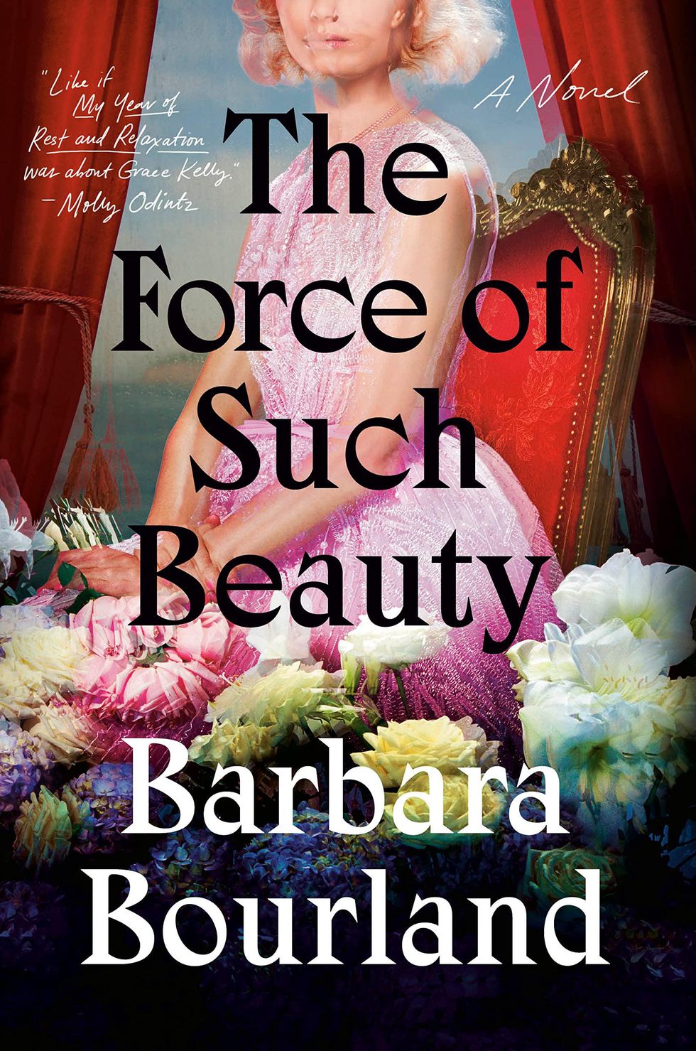 The Force Of Such Beauty by Barbara Bourland Summer Books