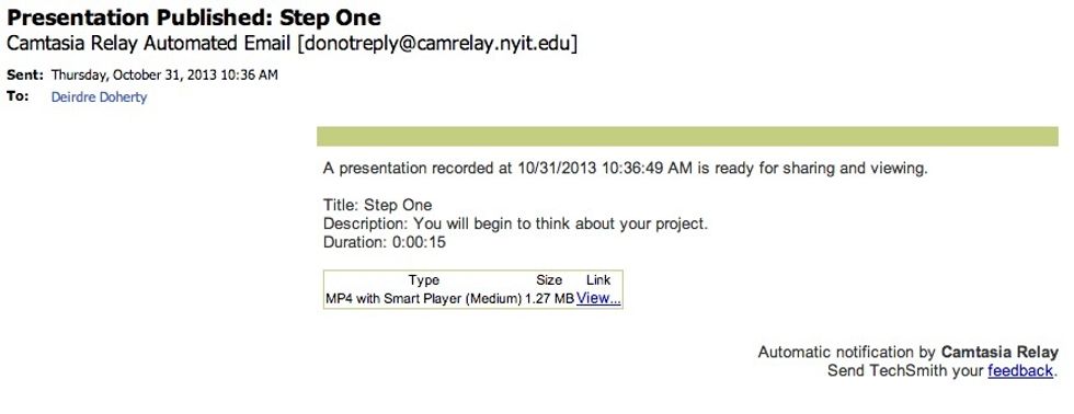 The next time you make a recording You will receive an email when the recording has uploaded and is processed for viewing. You will not have to enter your screencast.com information a second time.