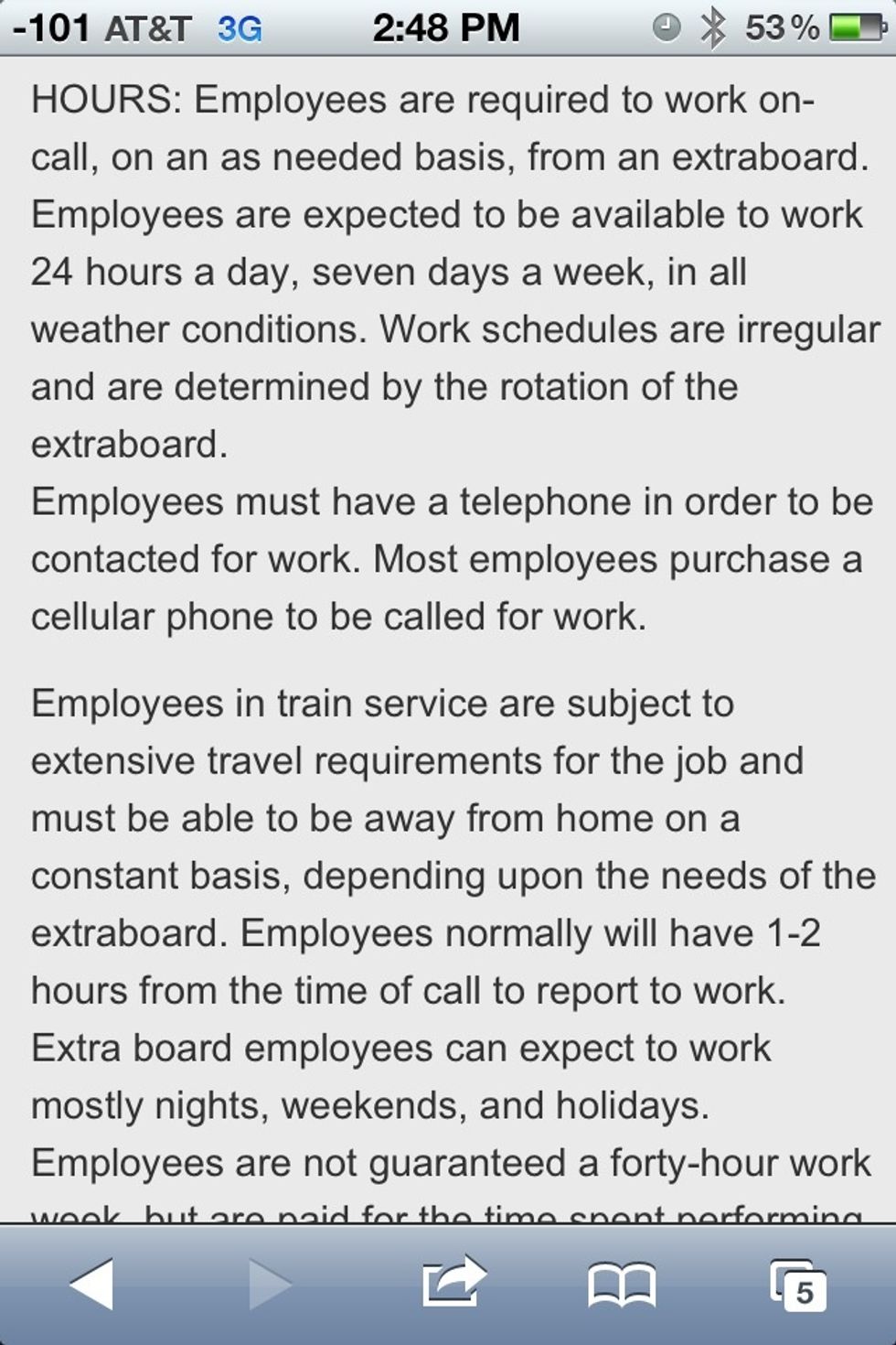 The willingness to work on the railroad has to come with a sacrifice. You will work 24/7/365 on-call for most road jobs, and you will most likely not be able to have seniority to work a daylight job.