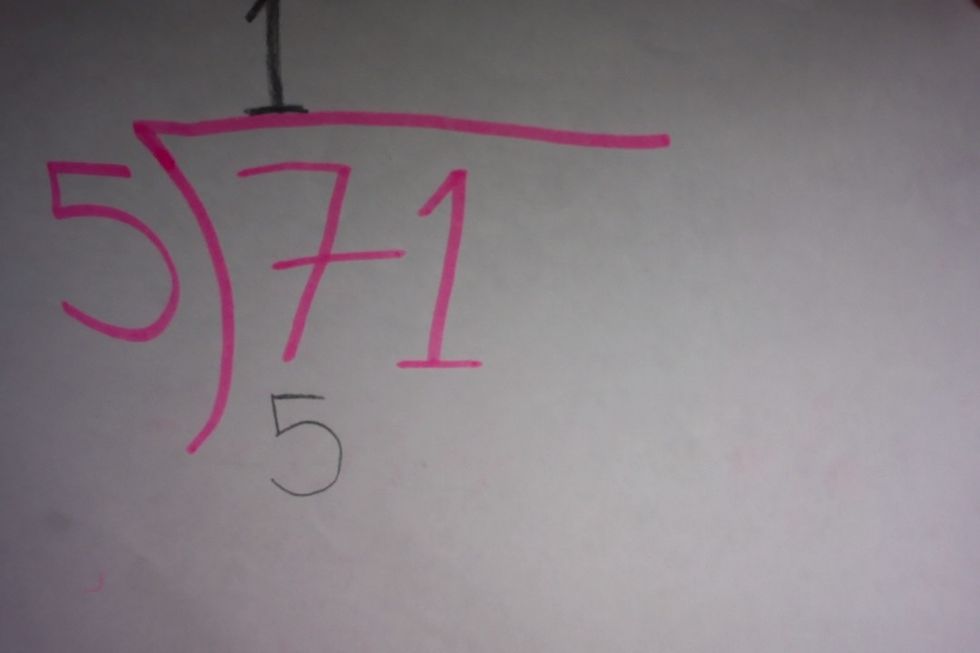 Then add a 5 underneath the 7 because 5 x 1 is 5.