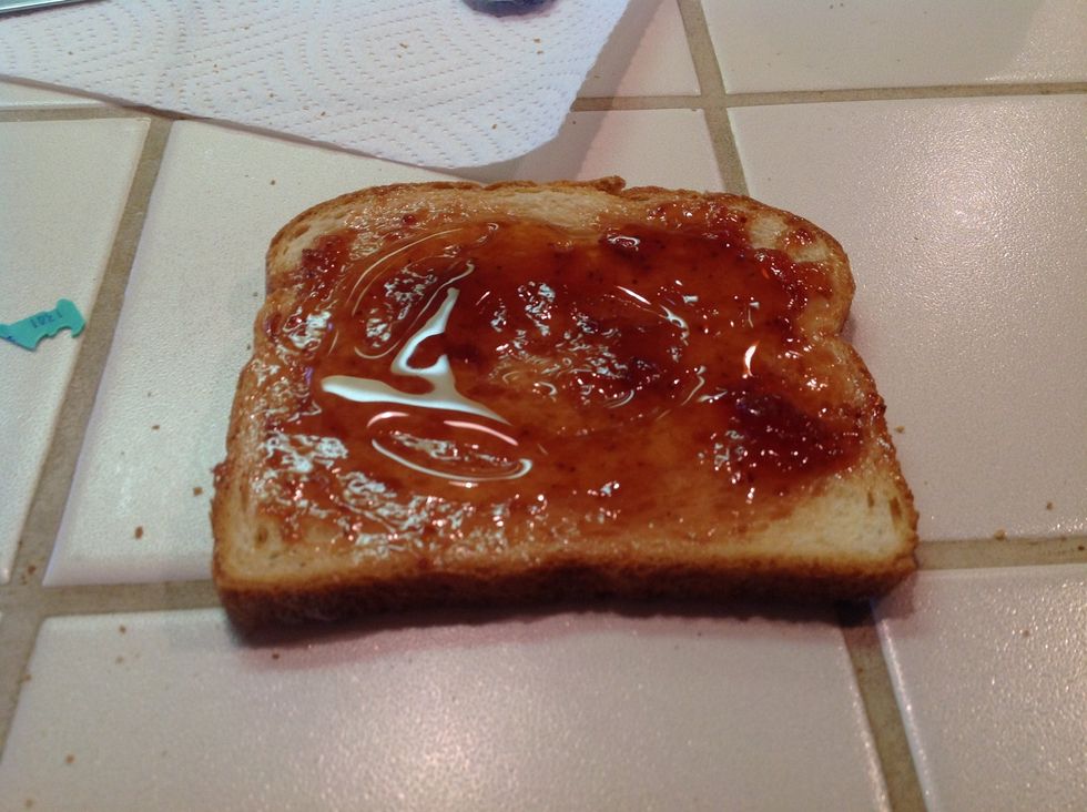 Then put honey on ONE slice NOT both! (if you put honey on both it will be too sweet)